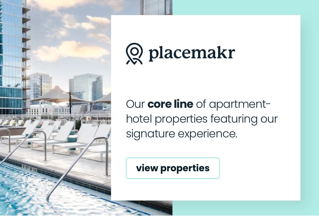 Our core line of apartment-hotel properties featuring our signature experience